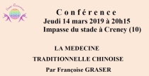 Conférence : La Médecine Traditionnelle Chinoise. Jeudi 14 Mars 2019 à 20h15, salle du stade, impasse du stade à Creney près Troyes. Intervenante : Françoise GRASER